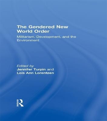 The Gendered New World Order(English, Electronic book text, unknown)