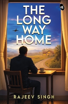 The Long Way Home(English, Paperback, Singh Rajeev)