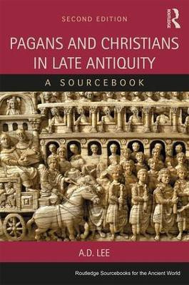 Pagans and Christians in Late Antiquity(English, Paperback, Lee A. D.)