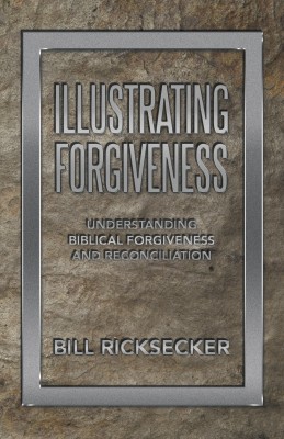 Illustrating Forgiveness(English, Paperback, Ricksecker Bill)