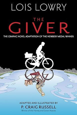 The Giver Graphic Novel(Paperback, Lois Lowry, P. Craig Russell)