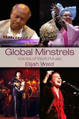 Global Minstrels(English, Paperback, Wald Elijah)