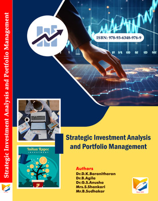 Strategic Investment Analysis and Portfolio Management(Paperback, Dr.D.K.Baranitharan, Dr.B.Agila, Dr.G.S.Anusha, Mrs.S.Shankari, Mr.B.Sudhakar)
