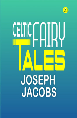 Celtic Fairy Tales(Paperback, Joseph Jacobs)