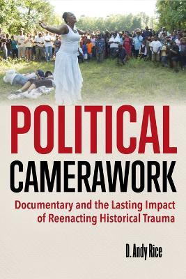 Political Camerawork(English, Paperback, Rice David A.)