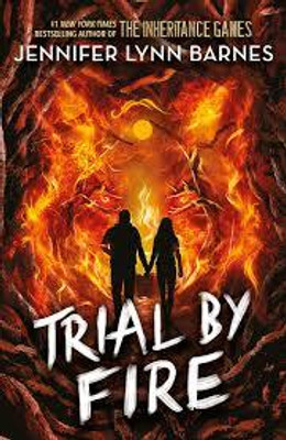 TRIAL BY FIRE(Paperback, JENNIFER LYNN BARNES)
