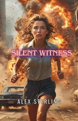 Silent Witness(English, Paperback, Sterling Alex)