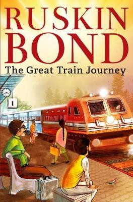 GREAT TRAIN JOURNEY(English, Paperback, Bond Ruskin)