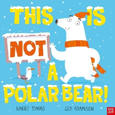 This is NOT a Polar Bear!(English, Hardcover, Timms Barry)