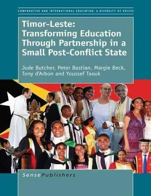 Timor-Leste: Transforming Education Through Partnership in a Small Post-Conflict State(English, Electronic book text, Butcher Jude)