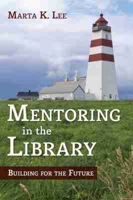Mentoring in the Library(English, Paperback, unknown)