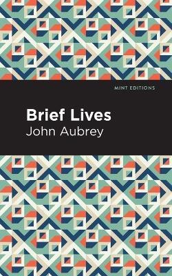 Brief Lives(English, Paperback, Aubrey John)