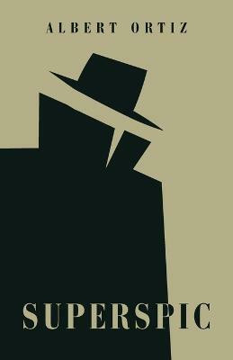 Superspic(English, Paperback, Ortiz Albert)