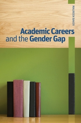 Academic Careers and the Gender Gap(English, Electronic book text, Baker Maureen)
