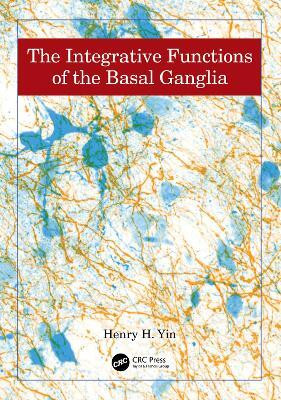 The Integrative Functions of The Basal Ganglia(English, Hardcover, Yin Henry)