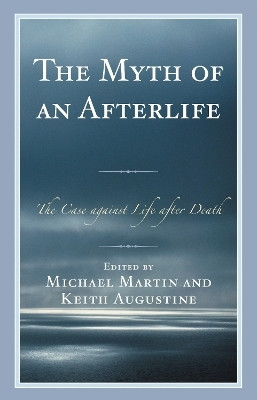 The Myth of an Afterlife(English, Hardcover, Martin Michael)