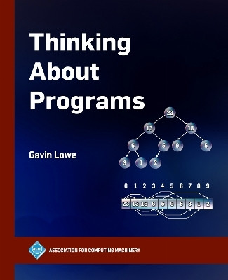 Thinking About Programs(English, Hardcover, Lowe Gavin)