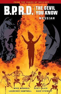 B.P.R.D.: The Devil You Know Volume 1 - Messiah(English, Paperback, Mignola Mike)
