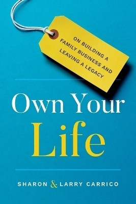 Own Your Life(English, Paperback, Carrico Larry)