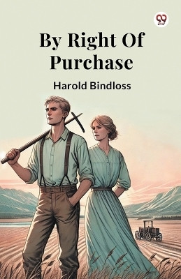 By Right Of Purchase(English, Paperback, Bindloss Harold)