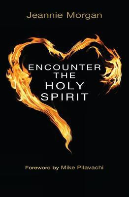 Encounter the Holy Spirit(English, Paperback, Morgan Jeannie)