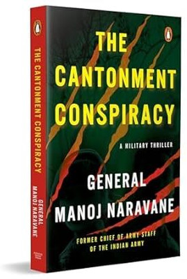 The Cantonment Conspiracy(English, Paperback, Naravane Manoj Mukund General)