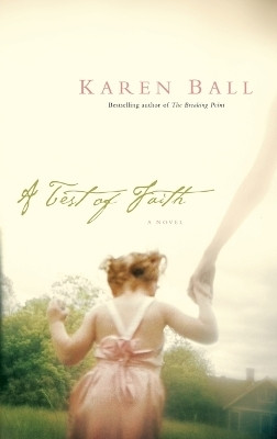 A Test of Faith(English, Paperback, Ball Karen)