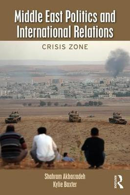 Middle East Politics and International Relations(English, Hardcover, Akbarzadeh Shahram)