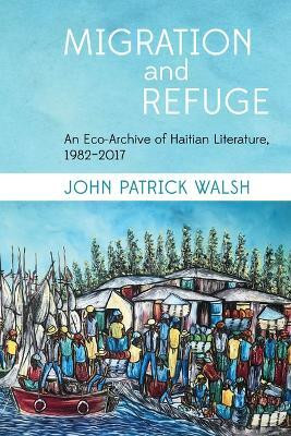 Migration and Refuge(English, Hardcover, Walsh John Patrick)
