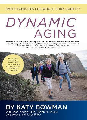 Dynamic Aging(English, Paperback, Bowman Katy)