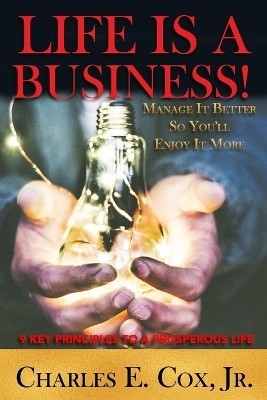 Life Is a Business!(English, Paperback, Cox Jr MR Charles E)