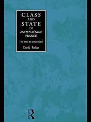 Class and State in Ancien Regime France(English, Electronic book text, Parker David)