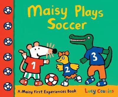 Maisy Plays Soccer(English, Paperback, Cousins Lucy)