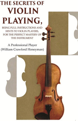 Secrets of Violin Playing,the(English, Hardcover, unknown)