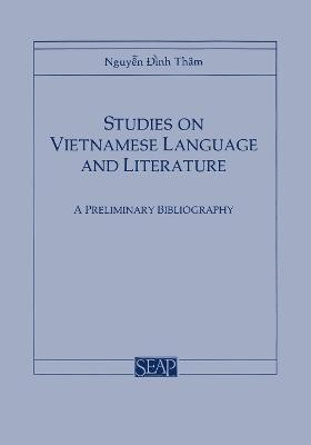 Studies on Vietnamese Language and Literature(English, Paperback, Dinh Tham Nguyen)