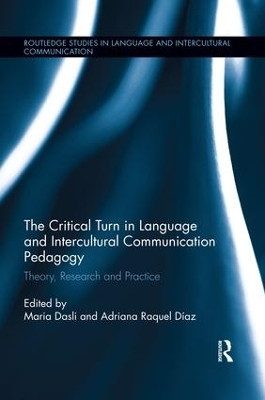 The Critical Turn in Language and Intercultural Communication Pedagogy(English, Paperback, unknown)