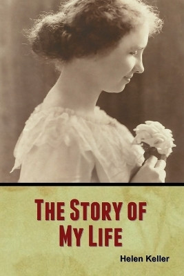 The Story of My Life(English, Paperback, Keller Helen)