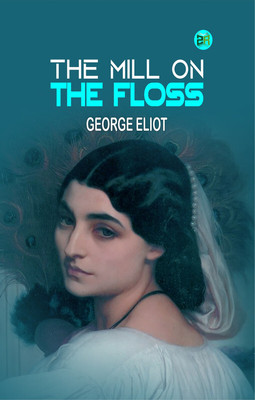 The Mill on the Floss(Paperback, George Eliot)