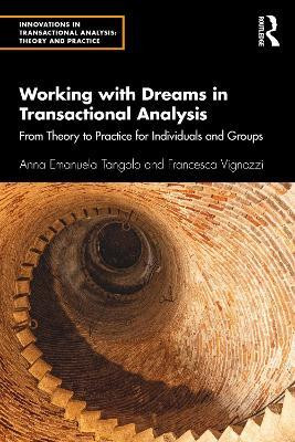 Working with Dreams in Transactional Analysis(English, Paperback, Tangolo Anna Emanuela)