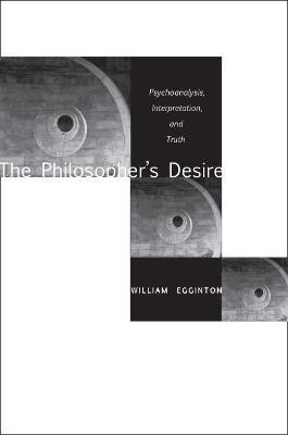 The Philosopher's Desire(English, Hardcover, Egginton William)