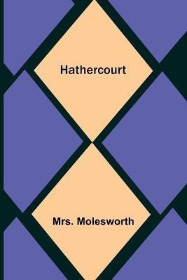 Hathercourt(English, Paperback, Molesworth Mrs)