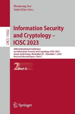 Information Security and Cryptology - ICISC 2023(English, Paperback, unknown)