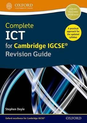 Complete ICT for Cambridge IGCSE Revision Guide (Second Edition)(English, Paperback, Doyle Stephen)