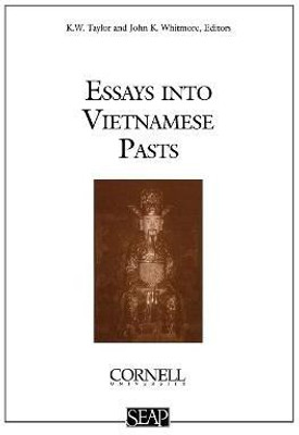 Essays Into Vietnamese Pasts(English, Electronic book text, unknown)