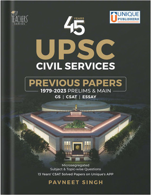 45 Years UPSC Civil Services Previous Papers by Unique Publishers | GS, CSAT, Essay | UPSC Books, UPSC Prelims, UPSC Mains | UPSC Previous Year Latest 2023 Edition by Pavneet Singh(Paperback, Pavneet Singh)