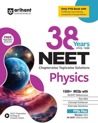 Arihant 38 Years NEET Physics Chapterwise Topicwise Solved Papers (2025�1988) | 1500+ MCQs with NCERT References, Concept Enhancer, Difficulty Level Sorting | Includes Manipur 2023 and Re-NEET 2022 and 2024(English, Hardcover, unknown)