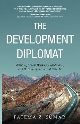 The Development Diplomat(English, Paperback, Sumar Fatema Z)