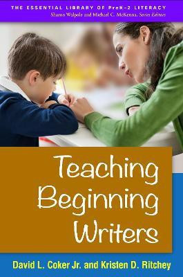Teaching Beginning Writers(English, Paperback, Coker Jr. David L.)