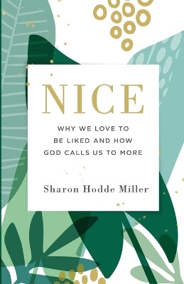 Nice(English, Paperback, Hodde Miller Sharon)