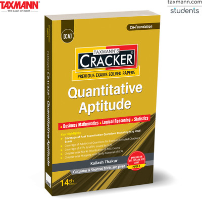 Taxmann's CRACKER for Quantitative Aptitude (Paper 3 | Maths, LR & Stats) – Featuring Past Exam Coverage | Time-Saving Shortcuts for CA Foundation | New Syllabus | Sept. 2025/Jan. 2026 Exams(Paperback, Kailash Thakur) Taxmann's CRACKER for Quantitative Aptitude (Paper 3 | Maths, LR & Stats) – Featuring Past Exam Coverage | Time-Saving Shortcuts for CA Foundation | New Syllabus | Sept. 2025/Jan. 2026 Exams(Paperback, Kailash Thakur)
